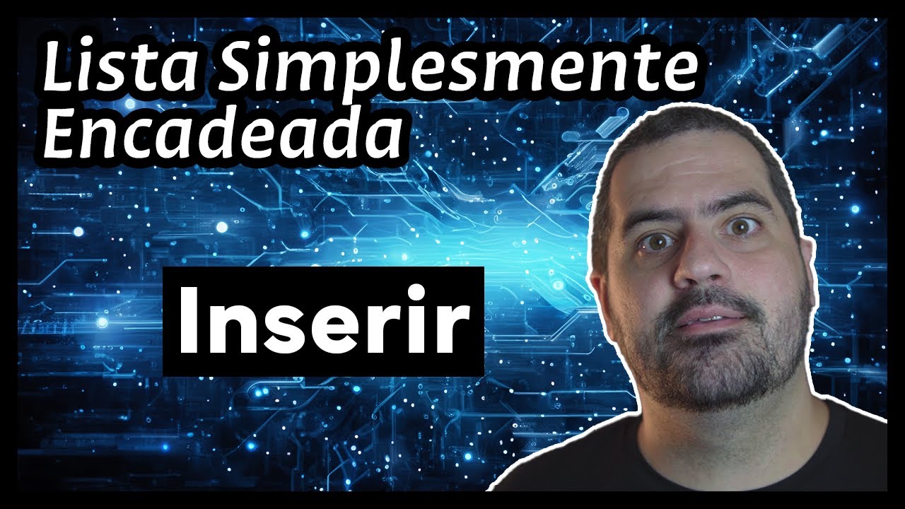 Inserir Elemento - Lista Simplesmente Encadeada em Python - Parte 1