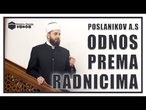 Hfz. Sabahudin ef. Jerebičanin - Poslanikov a.s odnos prema radnicima / 094⁴ᵏ Riznica Znanja