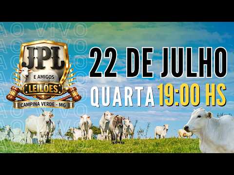 JPL e Amigos Leilões  Campina Verde MG - 22 de  Julho 2026