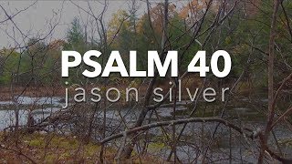 🎤 Psalm 40 Song