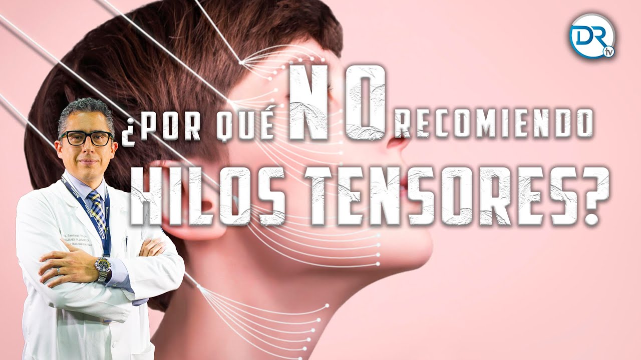 Watch ¿Por quĆ© NO recomiendo Hilos Tensores - DrTv RTU Now ¿Por quĆ© NO recomiendo Hilos Tensores - DrTv RTU