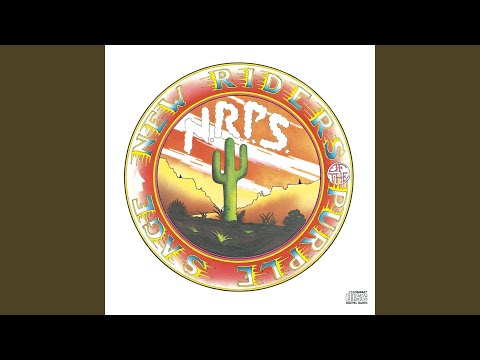 Whatcha Gonna Do - New Riders of the Purple Sage