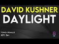 David Kushner - Daylight - Karaoke Instrumental - Female
