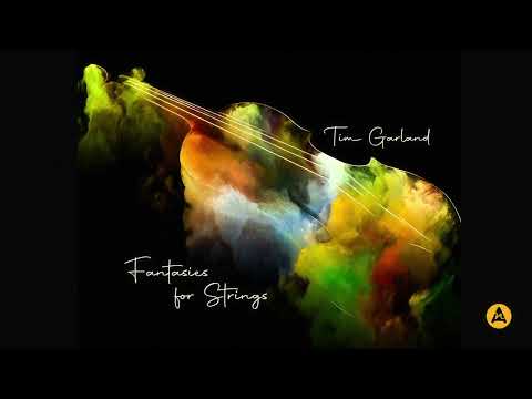 Fantasies for Strings - Tim Garland | Audio Network