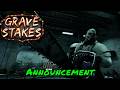 Grave Stakes — Announcement Grave Stakes — Announcement