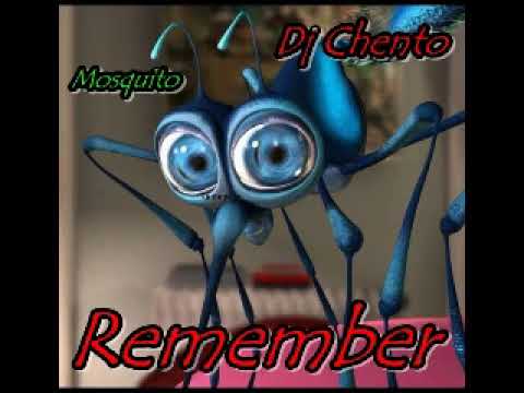Dj Chento - Mosquito (Remember)