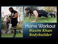 Full Body At-Home Workout with No Equipment | Wasim Khan Bodybuilder