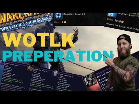 8 Things You Should Know To Prepare For WotLK Classic | Honor reset? Flying Changes & Pre-Patch Gear