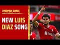 “His name is Lucho!” - Liverpool’s BRILLIANT new Luis Diaz song