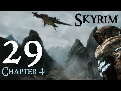 Lets Play Skyrim Again : Chapter 4 Ep 29