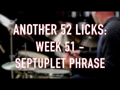 Another 52 Licks, Week 51: Septuplet Phrase