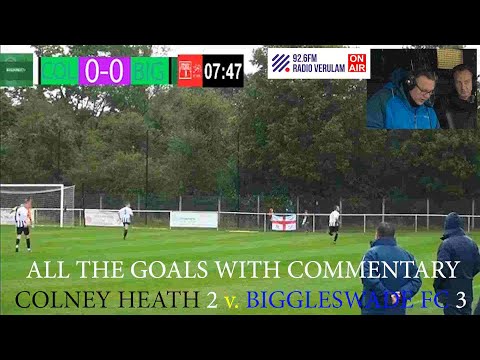 ALL 5 GOALS COLNEY HEATH 2 v. BIGGLESWADE FC 3