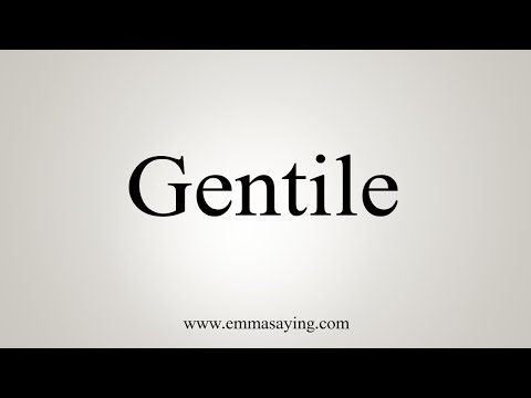 How To Say Gentile