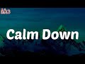 (Lyrics) Calm Down - Rema