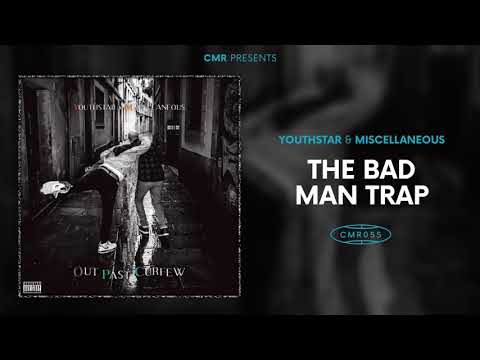 Youthstar x Miscellaneous - The Bad Man Trap