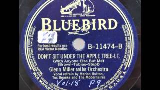 Glenn Miller Orch. Don´t Sit Under The Apple Tree (Bluebird 11474, 1942)