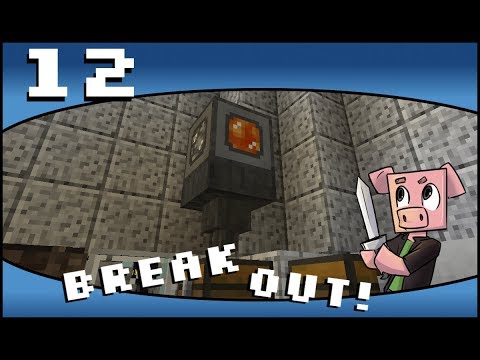 Break Out Challenge Minecraft - Episode 12 - Minecraft 1.12 Modpack Adventure Map