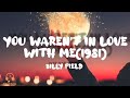 You Weren't In Love With Me by Billy Field (1981) #lyrics #love #billy @billy