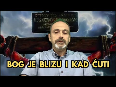 Bog je blizu i kad ćuti