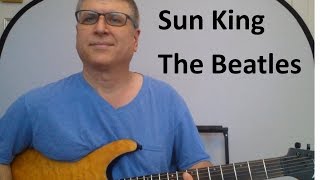 How to Play Sun King on Solo Guitar | The Beatles | with TAB