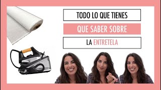 Domina las entretelas: todo lo que debes saber