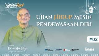 Download lagu NgabubuRead 02 ~ Life Test: The Machine of Self-Maturation ~ Dr. Haidar Bagir mp3