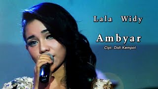 Download lagu Ambyar - Lala Widy mp3 Download lagu Ambyar - Lala Widy mp3