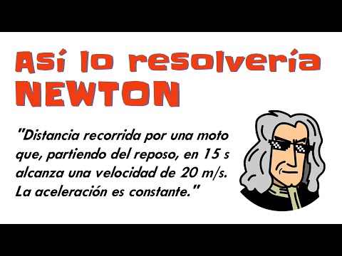 Cómo resolvería Newton un problema de cinemática. Física Básica