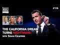 California Dream Turns Nightmare with Susan Crabtree | RealClearInvestigations Podcast #115