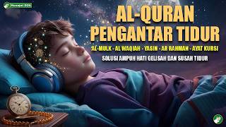 Download lagu Bacaan Al Quran Pengantar Tidur, Penenang Hati & Pikiran mp3