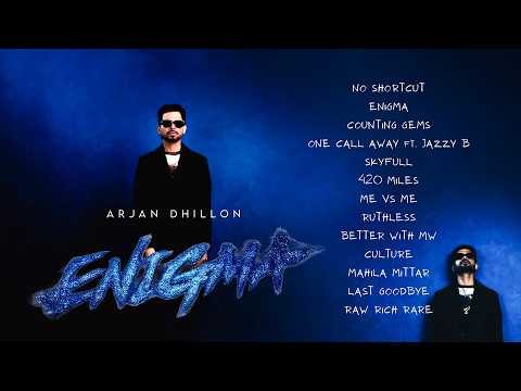 ENIGMA | ARJAN DHILLON | FULL ALBUM | MXRCI, JAY TRAK, ARSH HEER | NEW PUNJABI SONGS