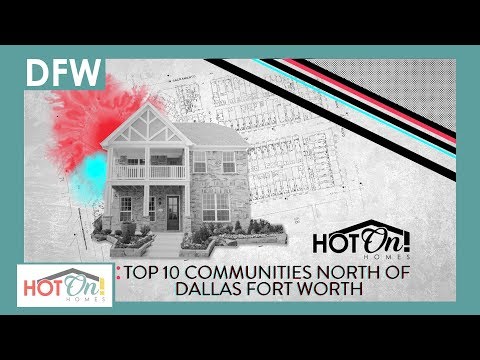 Top 10 Communities North of Dallas Fort Worth