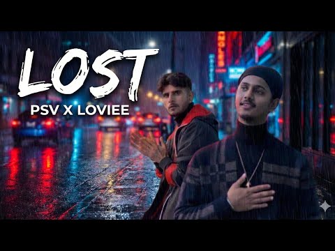 LOST || PSV X LOVIEE || REARRANGED VERSION | OFFICIAL VIDEO SONG || BREAK-UP SAD SONG ||
