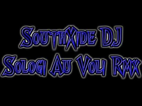 SouthXide DJ -  Sologi Au Voli Rmx