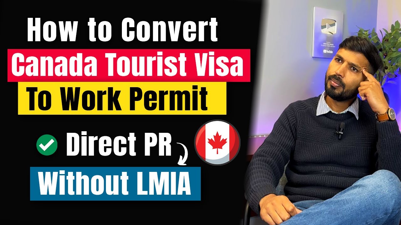 Canada Visitor Visa Convert to Work Permit 2023 | 🇨🇦 Visitor Visa & Work Permit Process | Direct PR