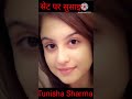 Tunisha Sharma Life Journey Transformation Viral Status Trending Shorts Youtubeshorts