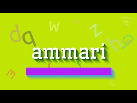 AMMARI - HOW TO PRONOUNCE IT?