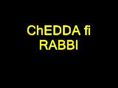 Chedda fi Rabbi