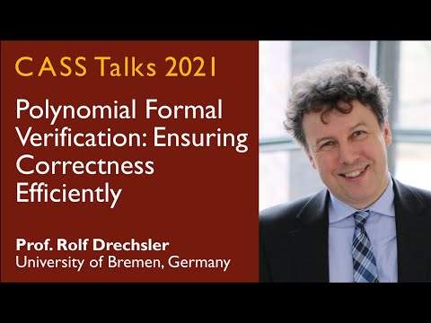 CASS Talks 2022 - Rolf Drechsler, University of Bremen, Germany - August 19, 2022