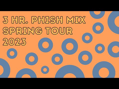 Phish 2023 Spring Tour Jams