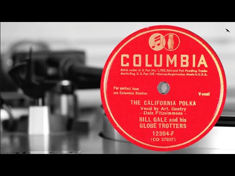 Art Gentry with Bill Gale & his Globe Trotters - California Polka- Brooklyn Polka- 1946 Columbia USA