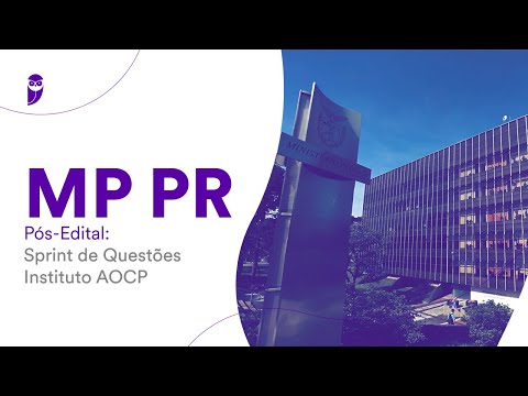 MP PR - Pós-Edital: Sprint de Questões Instituto AOCP