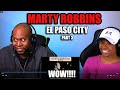 Couple React To Marty Robbins - El Paso City