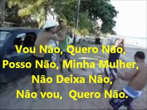 VOU NÃO MINHA MULHER NÃO DEIXA NÃO / VOU SIM MINHA MULHER NÃO MANDA EM MIM - LETRA - LYRYCS