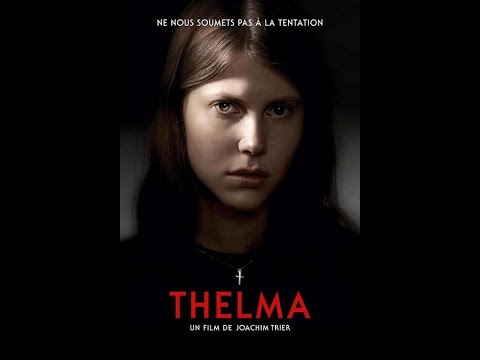 Thelma (2017) |BANDE ANNONCE VF| Joachim Trier
