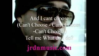 Can&#39;t Choose - JRDN ft Kardinall with LYRICS