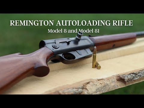 Remington Model 8 \u0026 81 | America's First Autoloading Deer Rifle