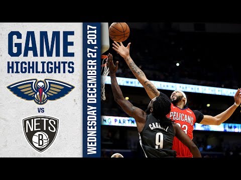 Pelicans Game Highlights vs. Brooklyn Nets - 12/27/17