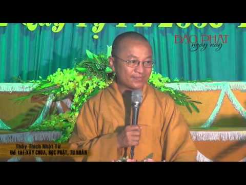 Xây chùa, học Phật, tu nhân ( 20/03/2013)