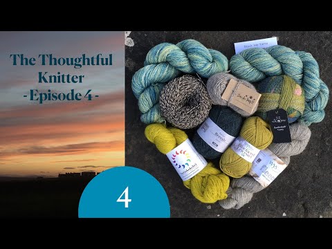 The Thoughtful Knitter | Episode 4